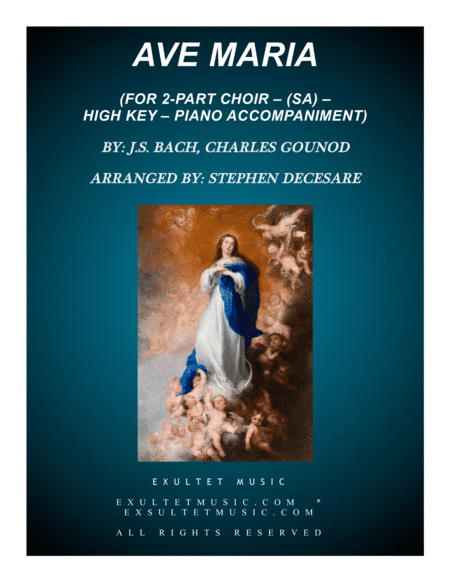 Ave Maria (for 2-part choir (SA) - High Key - Piano Accompaniment) (arr. Stephen DeCesare)