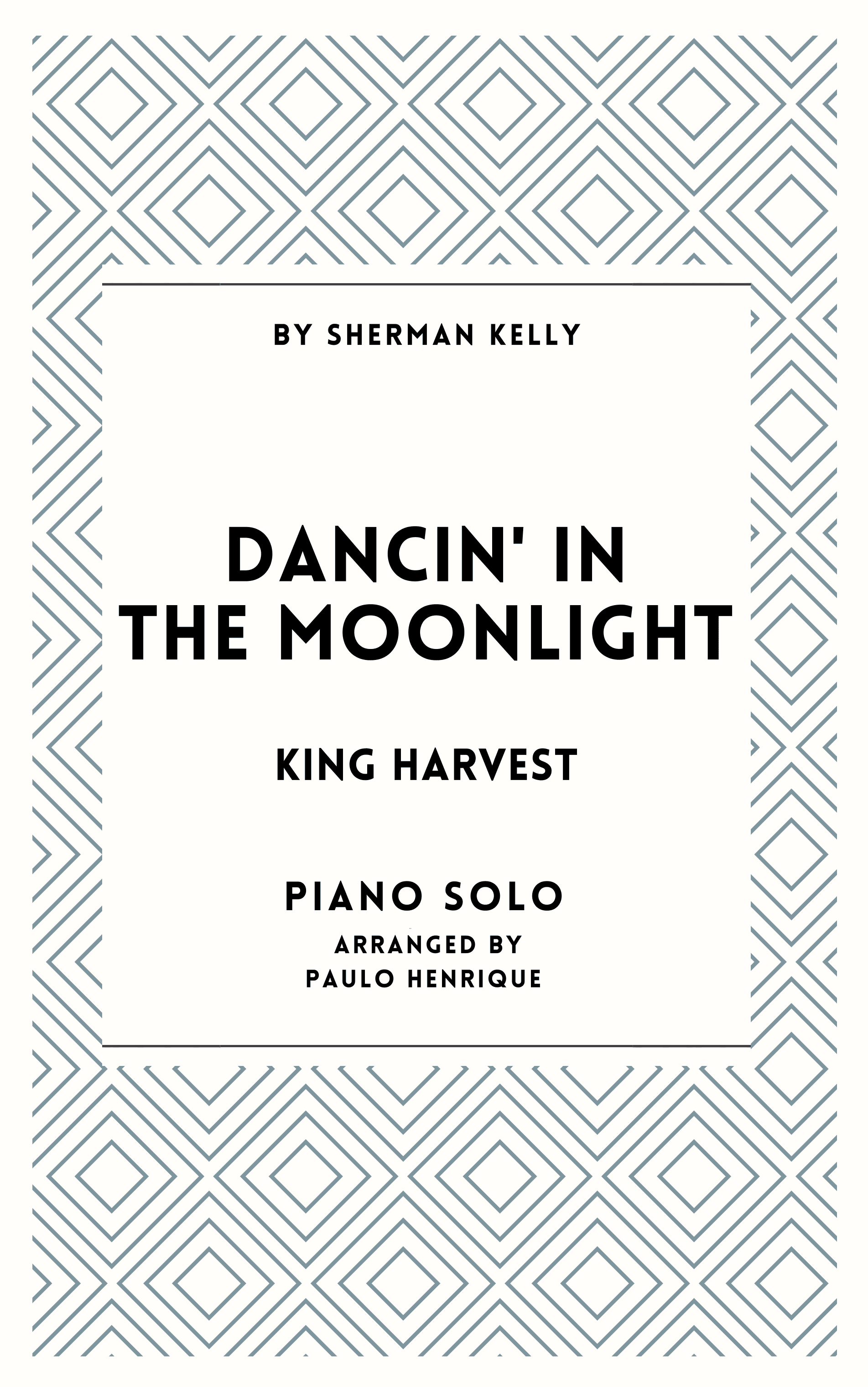 Dancin' In The Moonlight (arr. Paulo Henrique)