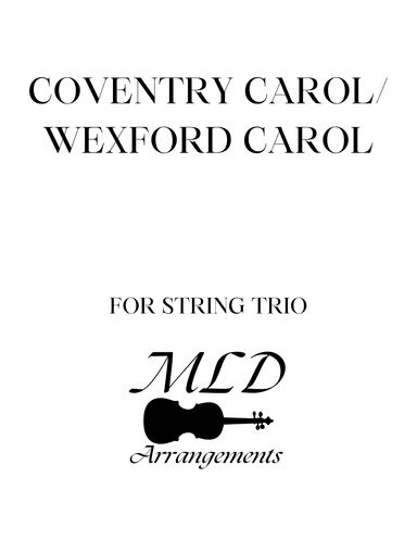 Coventry Carol/Wexford Carol (arr. Melva Lou Drury)