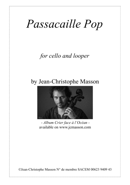 Passacaille Pop for cello and looper by Jean-Christophe Masson
