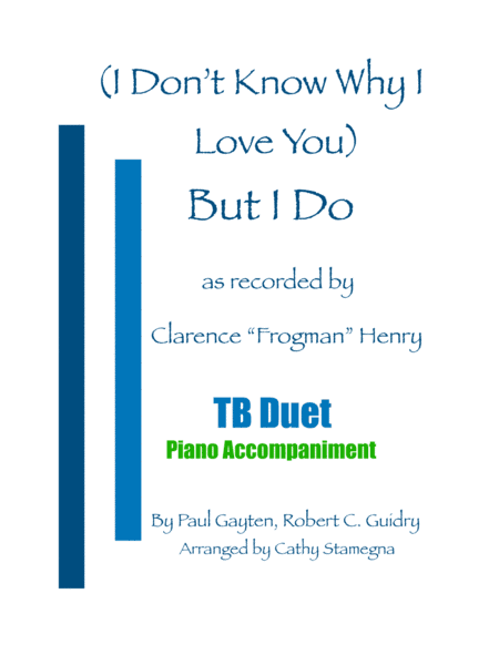 But I Do (i Don't Know Why) (arr. Cathy Stamegna)