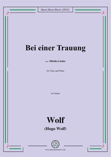 Wolf-Bei einer Trauung,in f minor,IHW 22 No.51,from Morike-Lieder,for Voice and Piano (arr. Open Cloud)