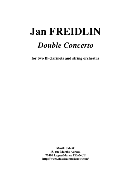 Jan Freidlin: Double Concerto for two Bb clarinets and string orchestra, full score  and solo parts