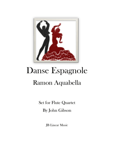 Danse Espagnole for Flute Quartet (arr. John Gibson)