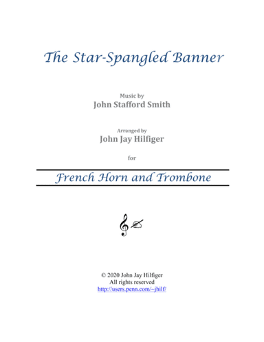 The Star-Spangled Banner for French Horn and Trombone (arr. John Jay Hilfiger)