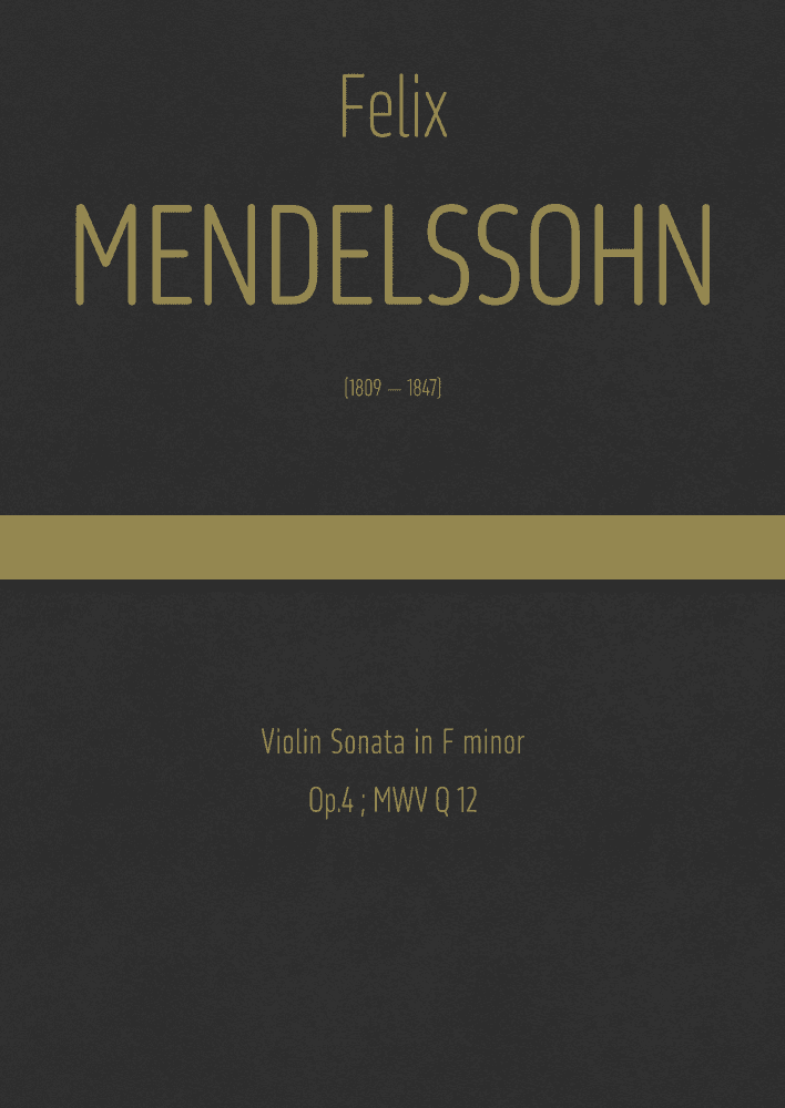 Mendelssohn - Violin Sonata in F minor, Op.4 ; MWV Q 12 (arr. J.G. Cucó Barber)