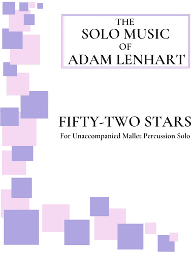 Fifty-Two Stars (for 2-Mallet Marimba Solo)