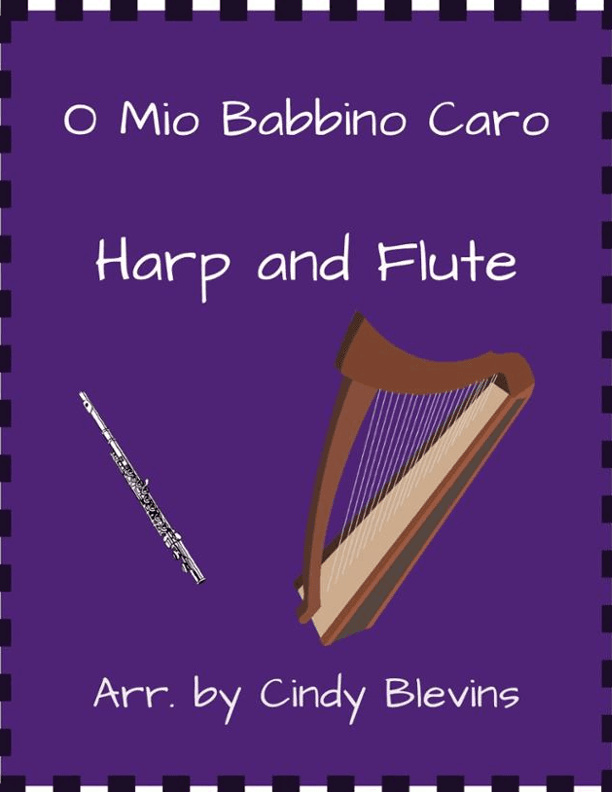 O Mio Babbino Caro, for Harp and Flute (arr. Cindy Blevins)