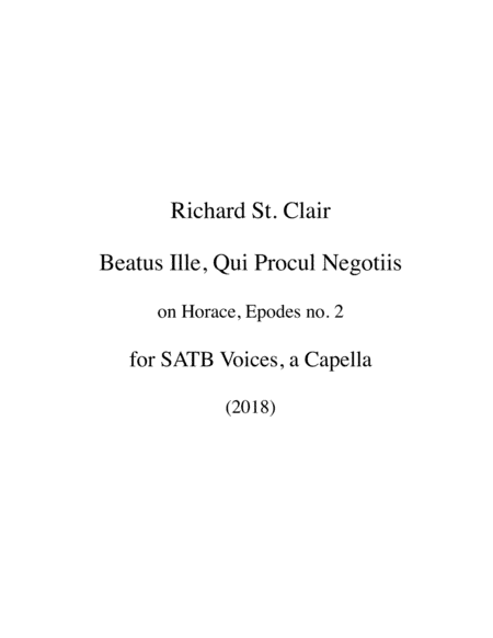 Beatus Ille, Qui Procul Negotiis for a capella SATB singers. lyrics in Latin with English translatio