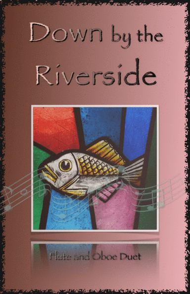 Down by the Riverside, Gospel Hymn for Flute and Oboe Duet (arr. David McKeown)