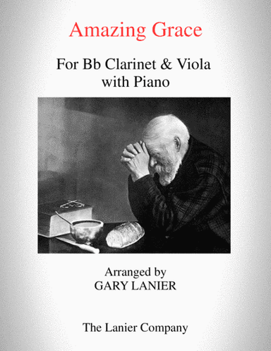AMAZING GRACE (Bb Clarinet & Viola with Piana - Score & Parts included) (arr. Gary Lanier)