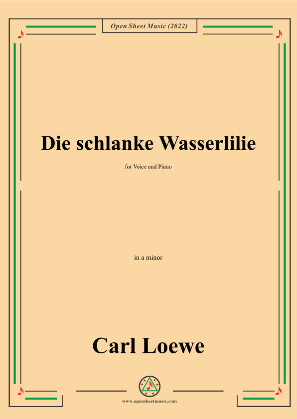 Loewe-Die schlanke Wasserlilie,in a minor,for Voice and Piano (arr. OSM Press)