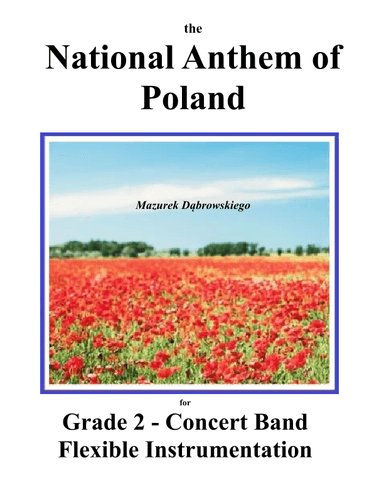 Polish National Anthem for Band (arr. George Edwin Smith, ASCAP)
