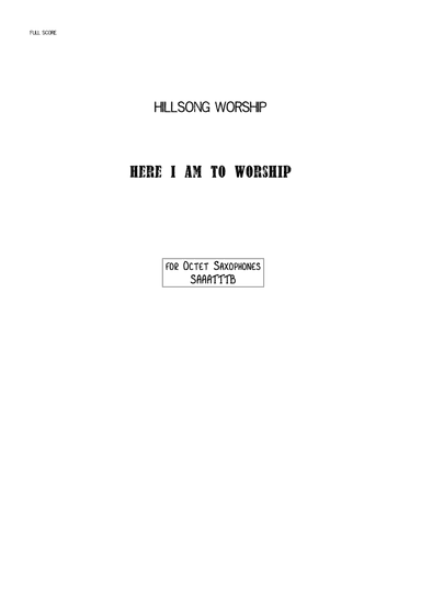 Here I Am To Worship (light Of The World) (arr. MarcosR)