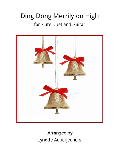 Ding Dong Merrily on High - Flute Duet with Guitar Chords (arr. Lynette Auberjeunois)