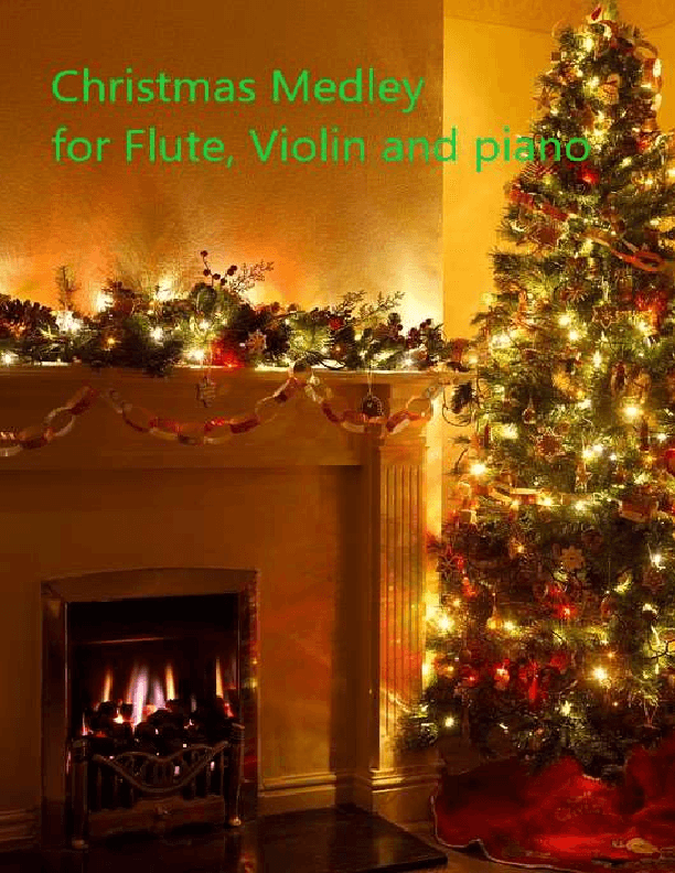 Christmas Medley for Flute, Violin and Easy Piano Classics (arr. Misha Stefanuk)