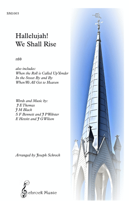 Hallelujah! We Shall Rise! (arr. Schrock Music)