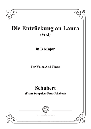 Schubert-Die Entzückung an Laura(Version I),D.577,in B Major,for Voice&Piano (arr. MSM)