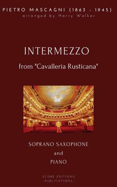 Mascagni, Pietro: Intermezzo (for Soprano Saxophone and Piano) (arr. Harry Walker)