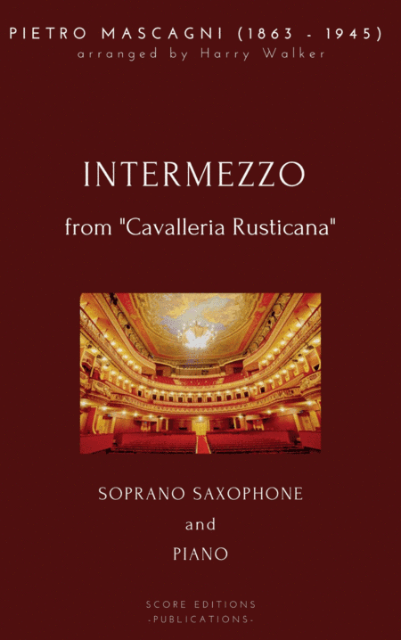 Mascagni, Pietro: Intermezzo (for Soprano Saxophone and Piano) (arr. Harry Walker)