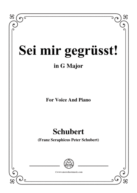 Schubert-Sei mir gegrüsst!,Op.20 No.1,in G Major,for Voice&Piano (arr. MSM)