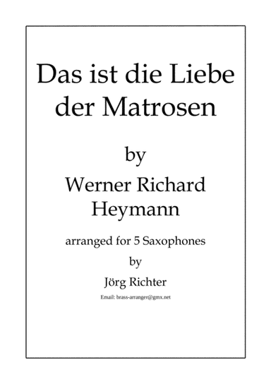 Das Ist Die Liebe Der Matrosen (arr. Jörg Richter)