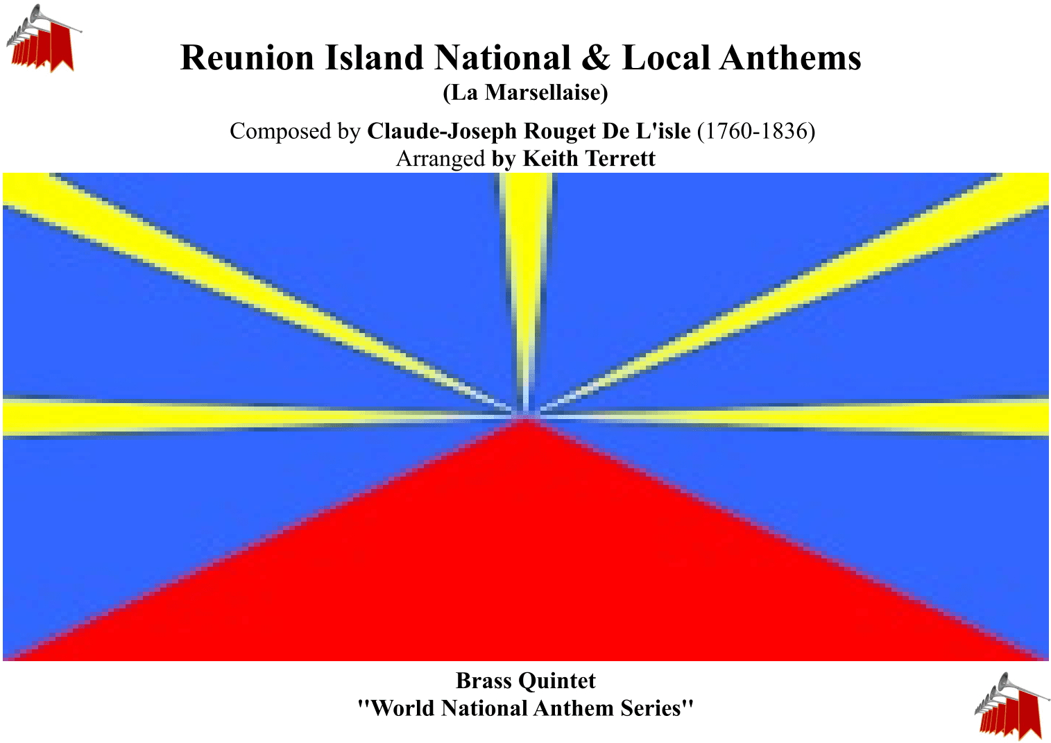 Reunion Island National & Local Anthems ''La Marsellaise'' & "P'tite fleur aimée" for Brass Quintet (arr. Keith Terrett)