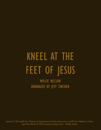 Kneel At The Feet Of Jesus (arr. Jeff Tincher)