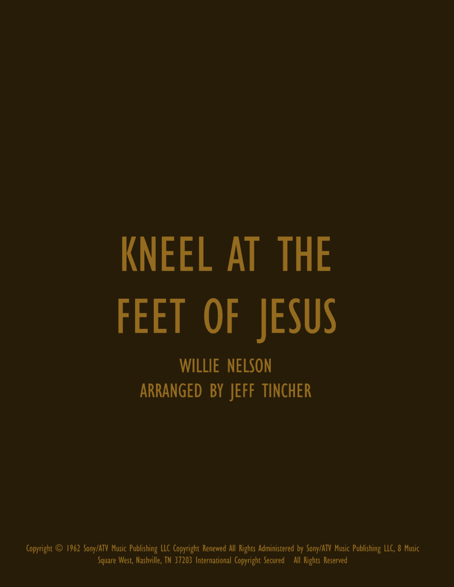 Kneel At The Feet Of Jesus (arr. Jeff Tincher)