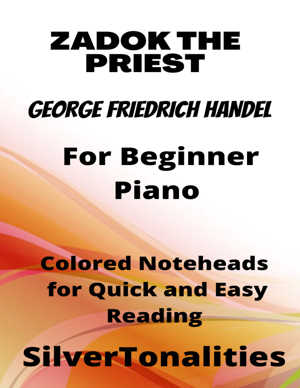 Zadok the Priest Beginner Piano Sheet Music with Colored Notation (arr. SilverTonalities)