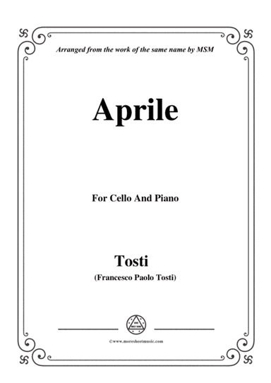 Tosti-Aprile, for Cello and Piano (arr. MSM)