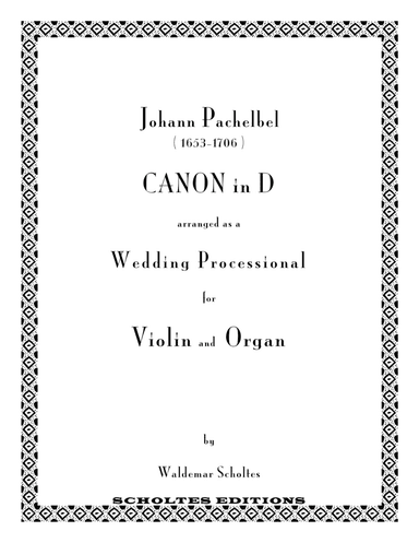 Pachelbel Canon for Violin and Organ (arr. Waldemar Scholtes)