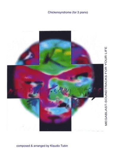 Chickensyndrome (for 3 piano)