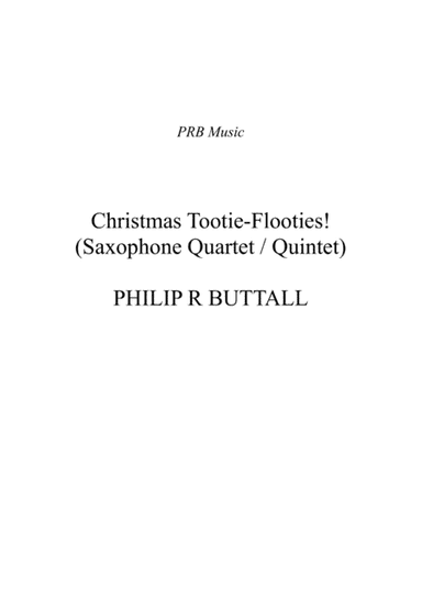 Christmas Tootie-Flooties! (Saxophone Quartet / Quintet) - Score