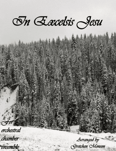 In Excelsis Jesu (arr. Gretchen Monson)
