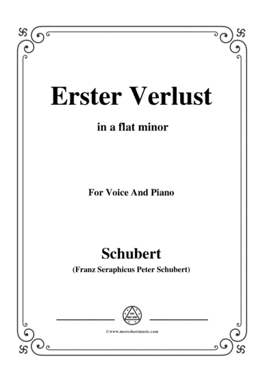 Schubert-Erster Verlust in a flat minor,for voice and piano (arr. MSM)