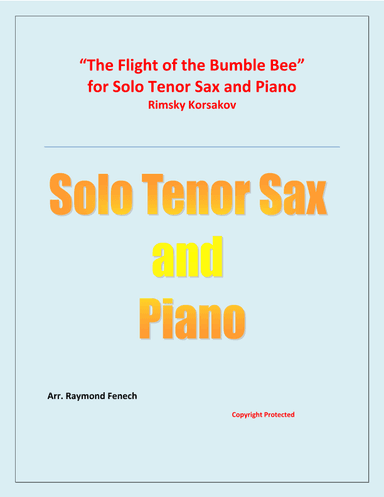 The Flight of the Bumble Bee - Rimsky Korsakov - for Tenor Sax and Piano (arr. Raymond Fenech)