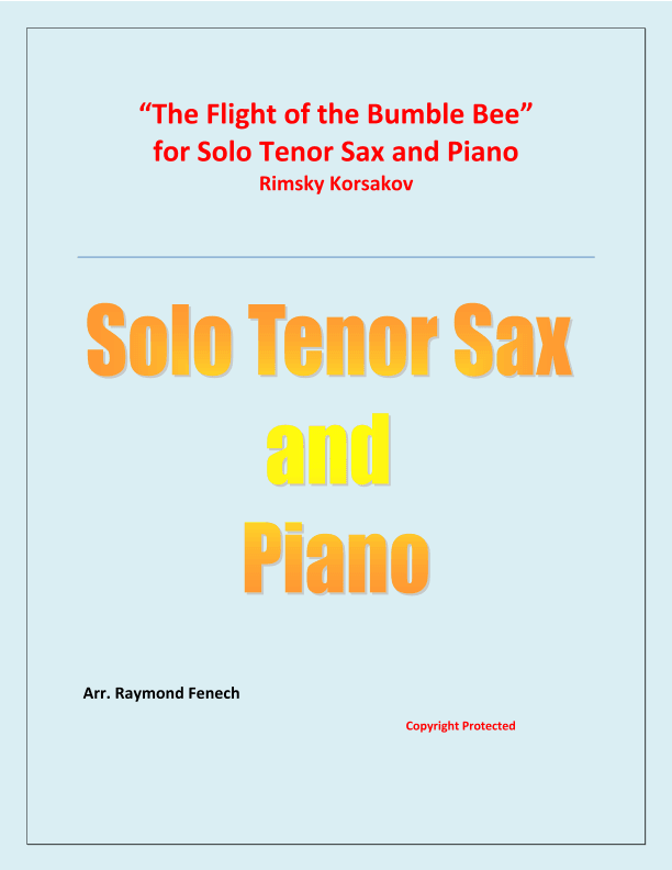 The Flight of the Bumble Bee - Rimsky Korsakov - for Tenor Sax and Piano (arr. Raymond Fenech)