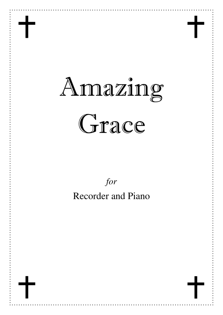 Amazing Grace - Recorder and Piano (arr. Kacie J Rickells)