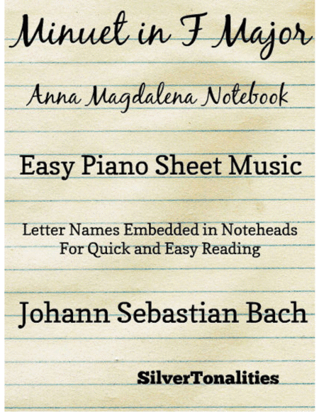 Minuet in F Major Anna Magdalena Notebook Easy Piano Sheet Music (arr. SilverTonalities)