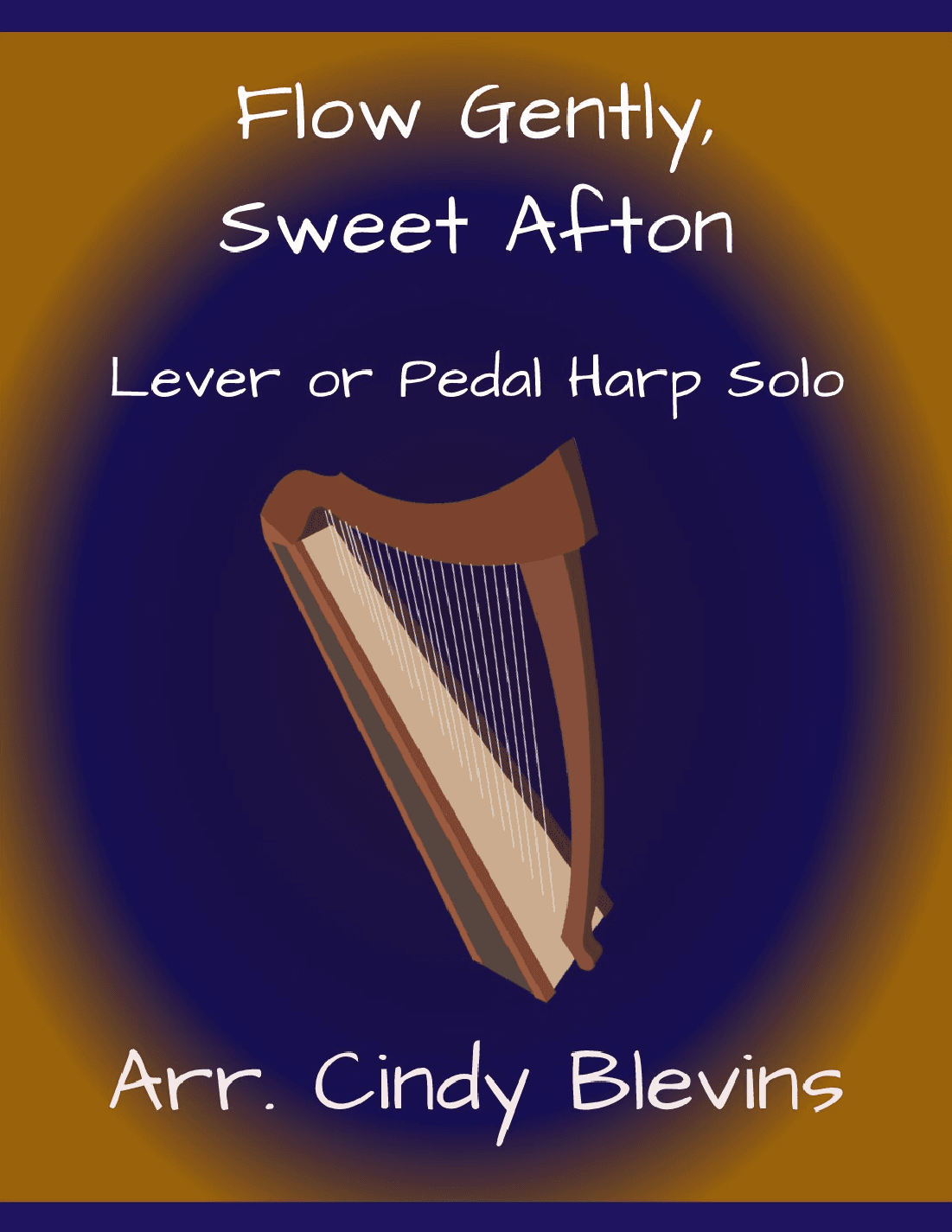 Flow Gently, Sweet Afton, for Lever or Pedal Harp (arr. Cindy Blevins)