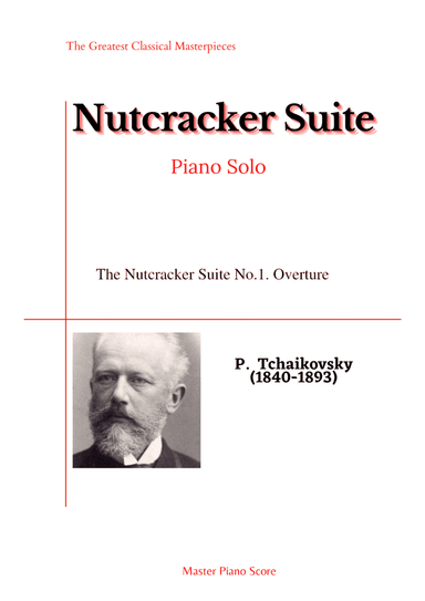 Tchaikovsky-The Nutcracker Suite No.1. Overture(Piano) (arr. MPS)