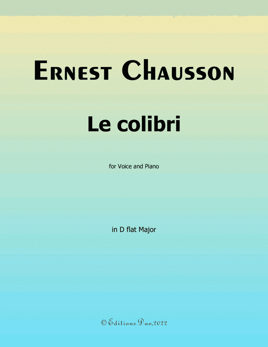 Le colibri, by Chausson, in D flat Major (arr. Editions Dao)