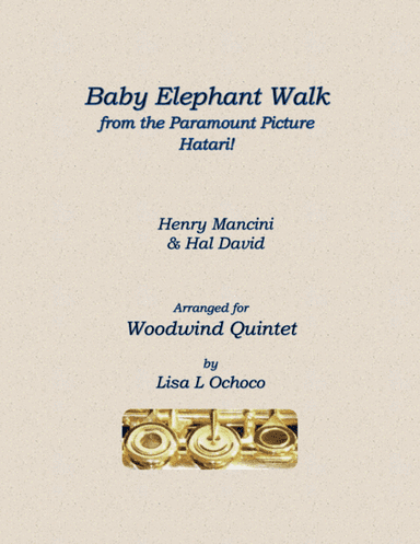 Baby Elephant Walk from the Paramount Picture HATARI! (arr. Lisa L Ochoco)