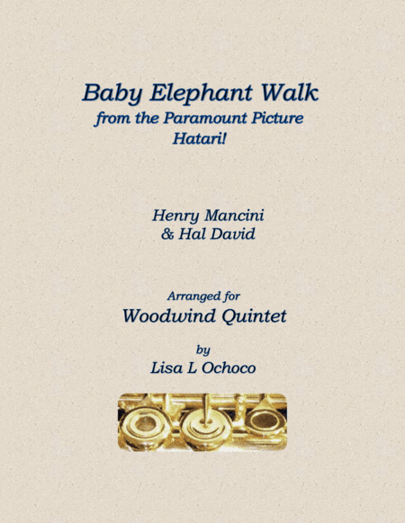 Baby Elephant Walk from the Paramount Picture HATARI! (arr. Lisa L Ochoco)