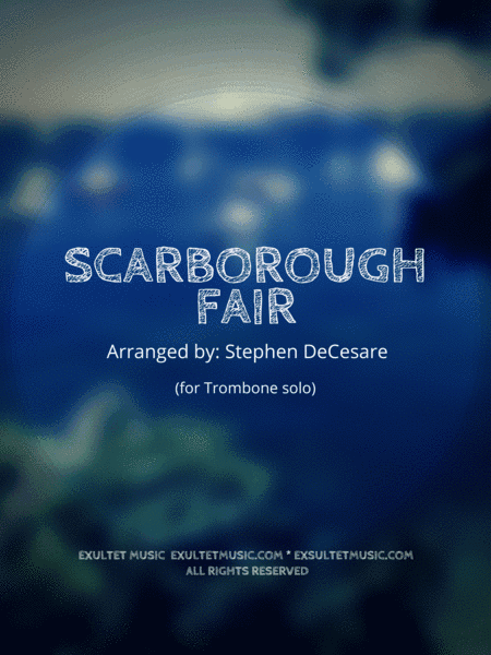 Scarborough Fair (for Trombone solo and Piano) (arr. Stephen DeCesare)