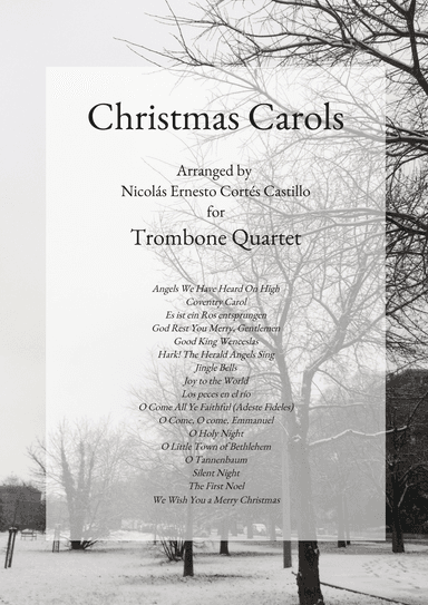17 Christmas Carols for Trombone Quartet (arr. Nicolás Ernesto Cortés Castillo)