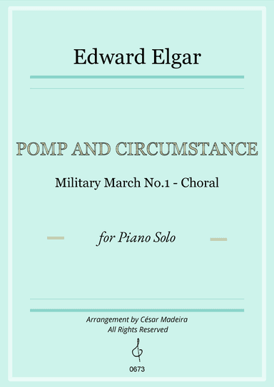 Pomp and Circumstance No.1 - Piano Solo (Full Score) (arr. César Madeira)