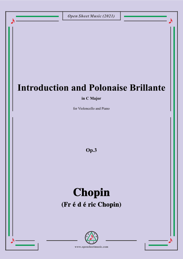 Chopin-Introduction and Polonaise Brillante,Op.3,for Cello and Piano (arr. Open Cloud)