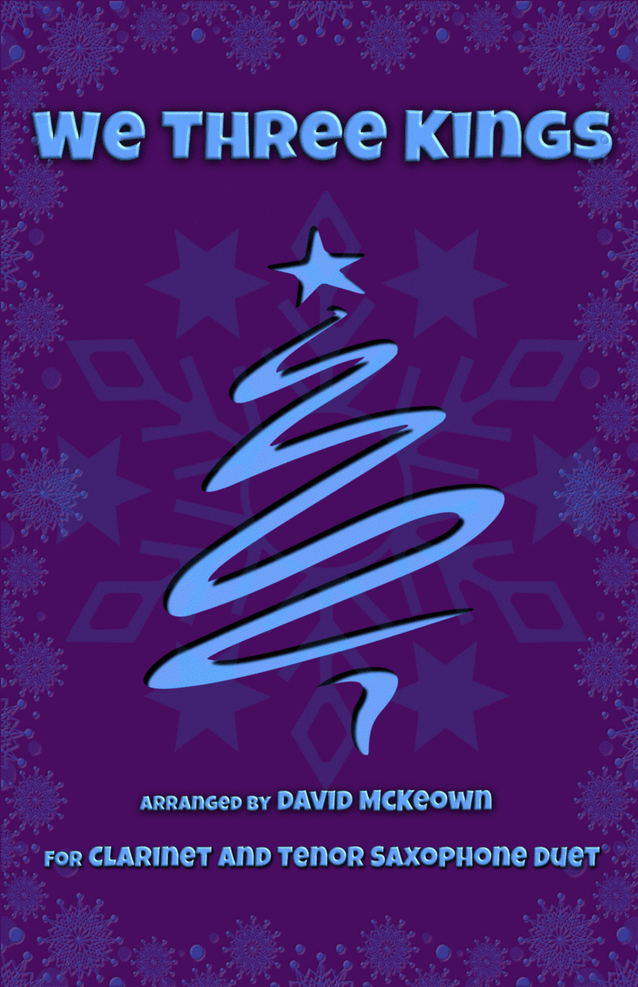 We Three Kings, Jazz style, for Clarinet and Tenor Saxophone Duet (arr. David McKeown)